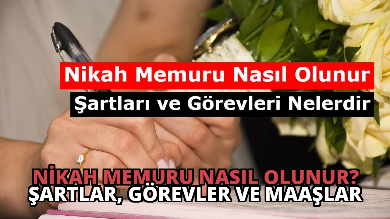 Nikah Memuru Nasıl Olunur? Şartlar, Görevler ve Maaşlar